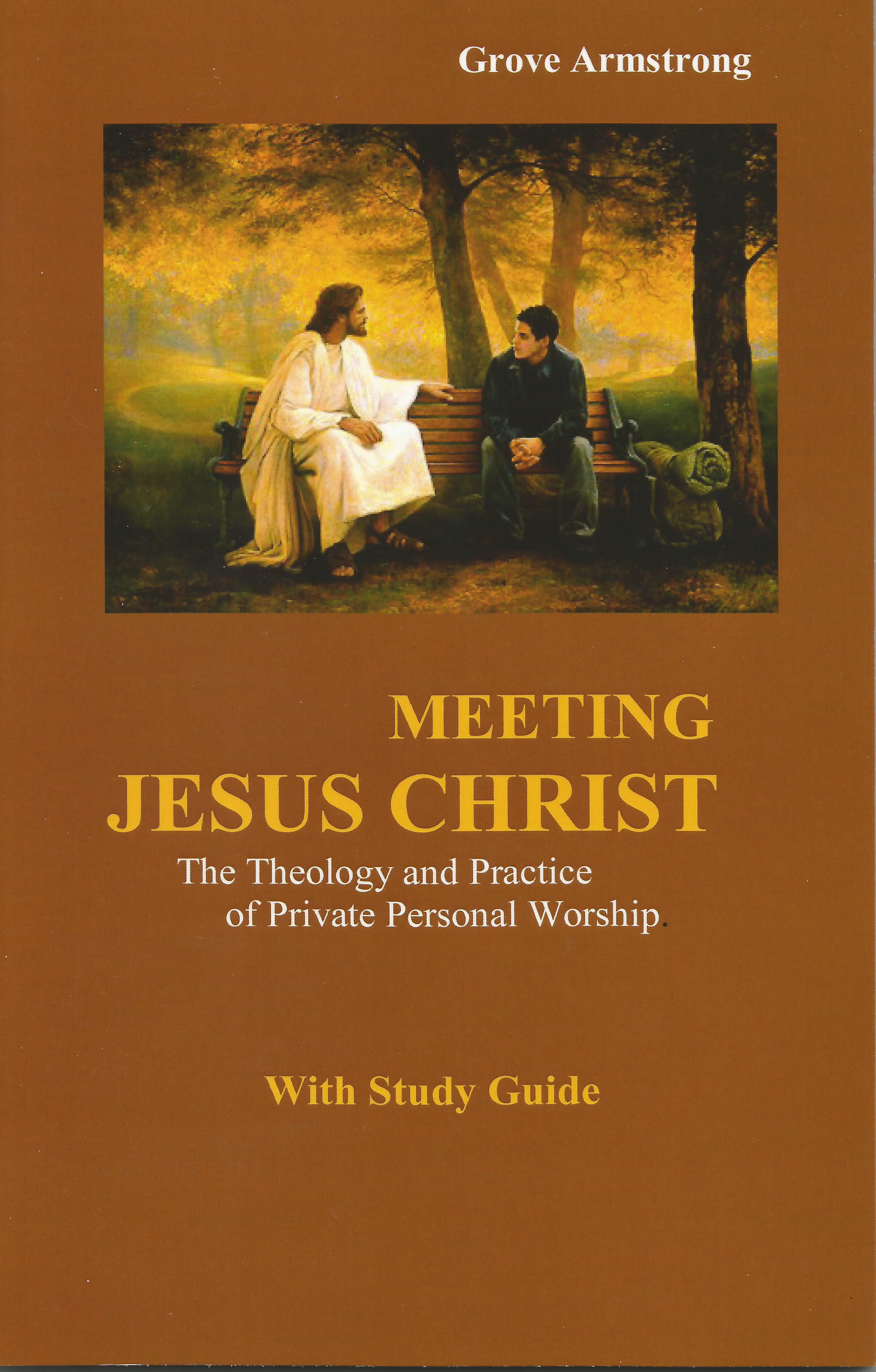 Meeting Jesus -Theology and Practice of Personal Worship